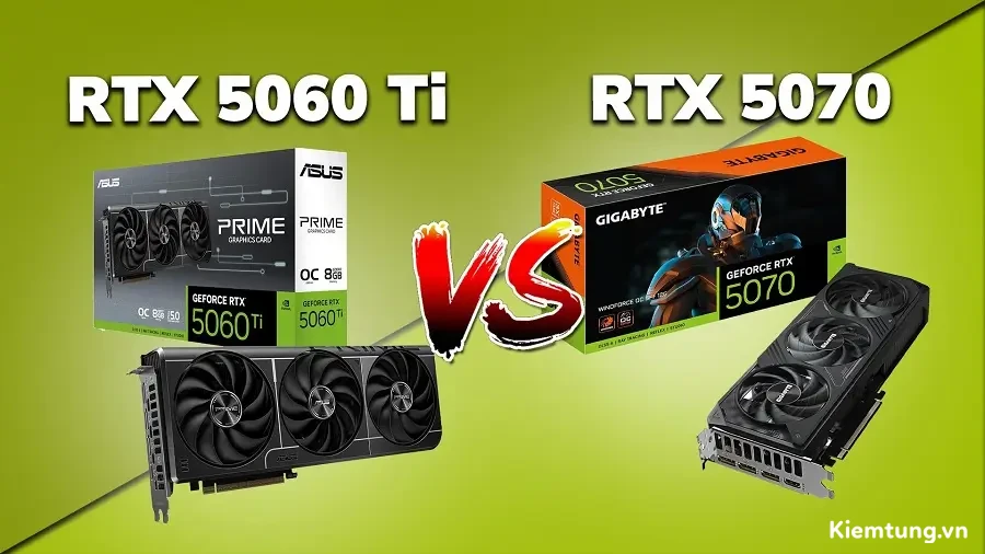 Chọn VGA RTX 5060 Ti 16GB hay 5070 12GB Chọn VGA RTX 5060 Ti 16GB hay 5070 12GB