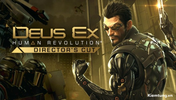 Deus Ex Series kết hợp giữa bắn súng và yếu tố nhập vai